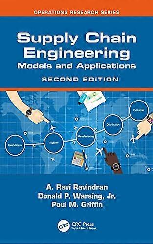 Supply Chain Engineering Models and Applications