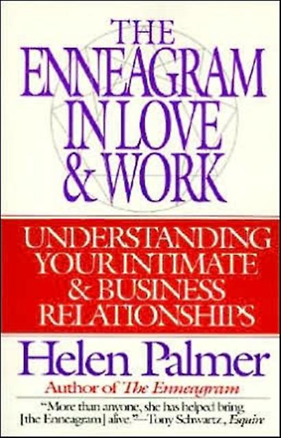 The Enneagram In Love And Work Understanding Your Intimate And Business Relation by Helen Palmer Paperback Book