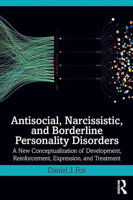 Antisocial Narcissistic And Borderline Personality Disorders by Daniel J. Fox Paperback Book