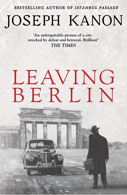 Leaving Berlin by Joseph Kanon Paperback