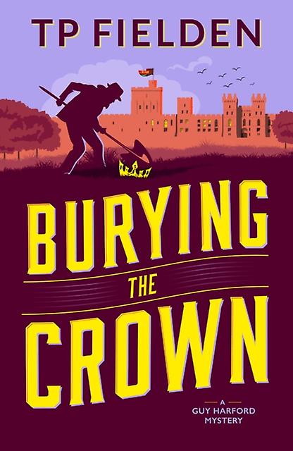 Burying The Crown by TP Fielden Paperback