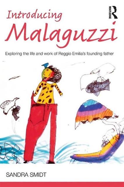 Introducing Malaguzzi by Sandra Smidt Paperback