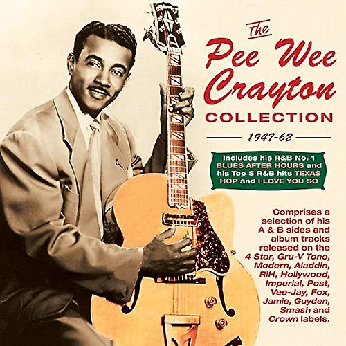 Various - The Pee Wee Crayton Collection 1947-62 [CD] (様々な - ピー ウィー クレイトン コレクション 1947年-62 [CD])