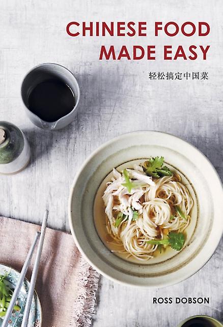 Chinese Food Made Easy by Ross Dobson Paperback Book