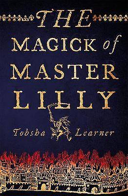 The Magick of Master Lilly