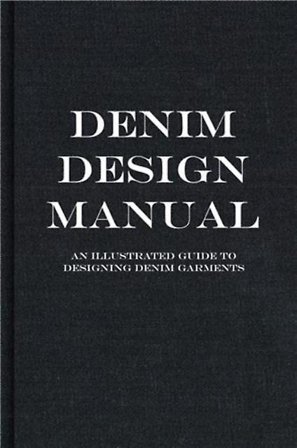 Denim Manual - FASHIONARY - Fashion and textile design - Fashionary International Limited - Hardback