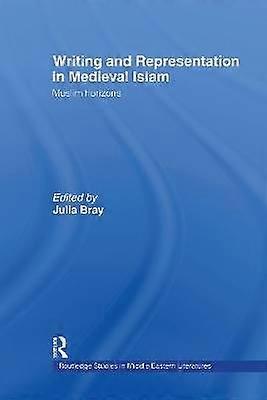 Writing and Representation in Medieval Islam