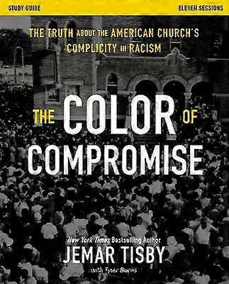 The  Color of Compromise Study Guide