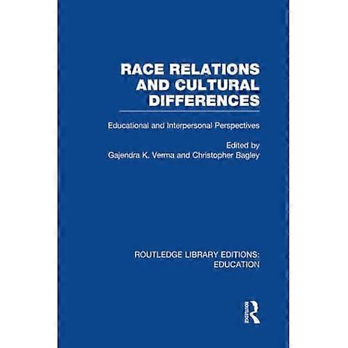 Race Relations and Cultural Differences: Educational and Interpersonal Perspectives