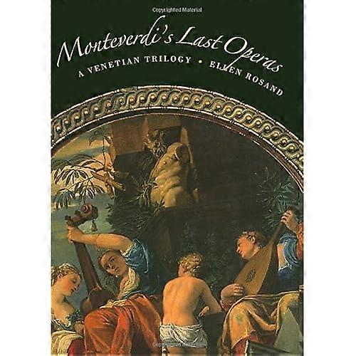 Monteverdi's Last Operas: A Venetian Trilogy