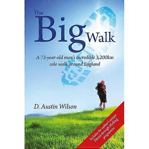 The Big Walk: Second Edition