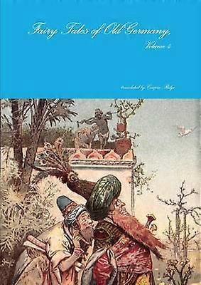 Fairy Tales of Old Germany Volume 4