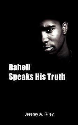 Rahell Speaks His Truth