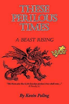 Disse farefulde tider