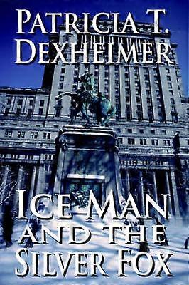 Ice Man and the Silver Fox