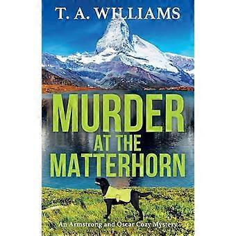 Assassinato no Matterhorn - T. A. Williams
