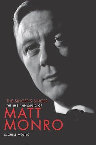 Matt Monro: The Singers Singer