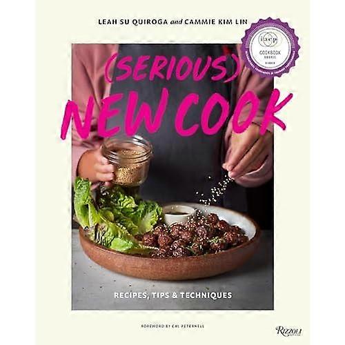 (Serious) New Cook : Recipes, Tips, and Techniques