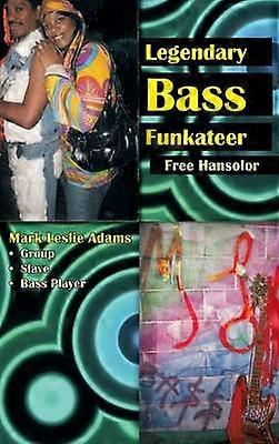 Legendary Bass Funkateer