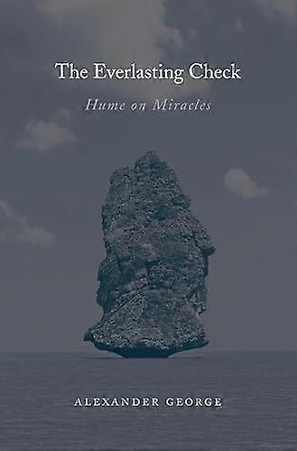 The Everlasting Check: Hume on Miracles