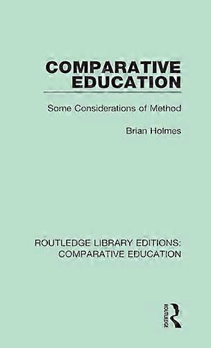 Comparative Education Some Considerations of Method