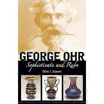 George Ohr Sophisticate and Rube