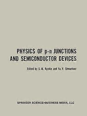 Physics of p-n Junctions and Semiconductor Devices