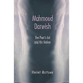 Mahmoud Darwish: De dichter is kunst en zijn natie
