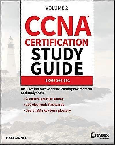 CCNA Certification Study Guide, Volume 2: Exam 200-301