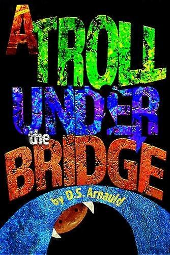 A Troll Under the Bridge