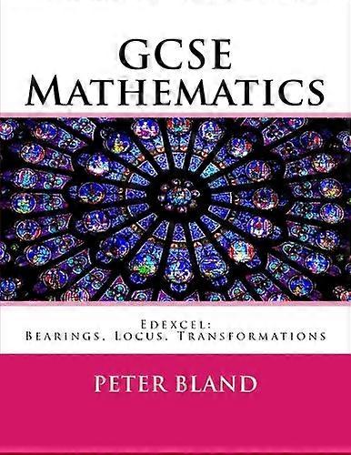 GCSE Mathematics (9-1): Edexcel: Bearings, Locus, Transformations
