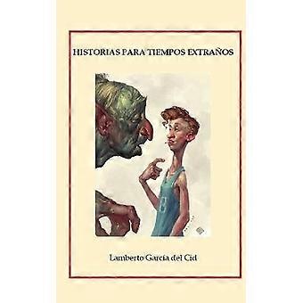 Historias para tiempos extraños