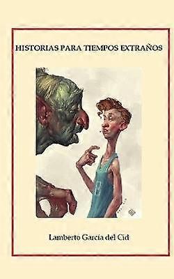 Historias para tiempos extraños