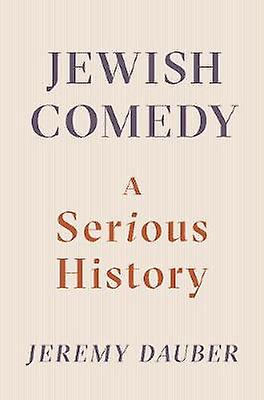 Jewish Comedy by Jeremy Columbia University Dauber Hardback Book