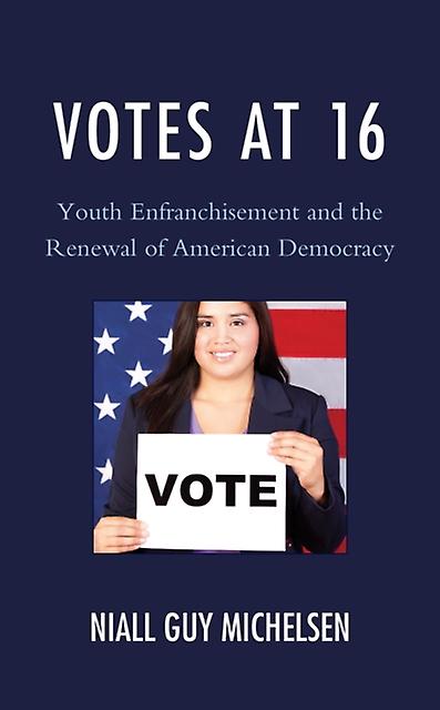 Votes At 16 by Niall Guy Michelsen Paperback Book
