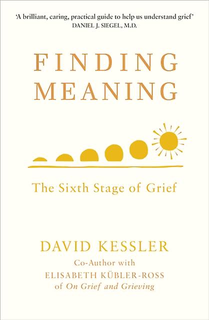 Finding Meaning by David Kessler Paperback