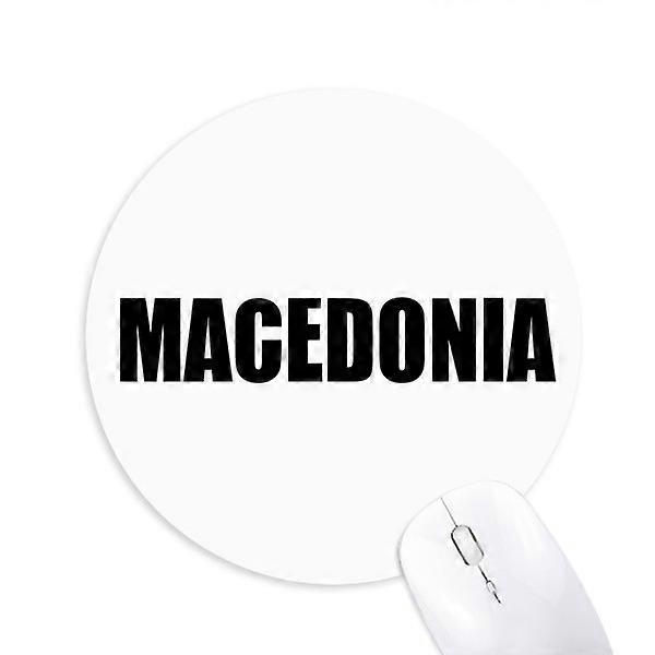 Macedonia Country Name Black Round Non-Slip Rubber Mousepad Game Office Mouse Pad