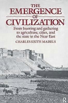The Emergence of Civilization