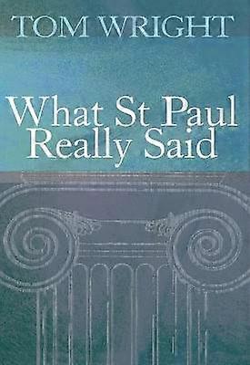 What St Paul Really Said