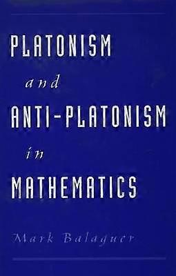 Platonismus und Antiplatonismus in der Mathematik