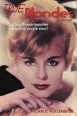 True Blondes A Novel