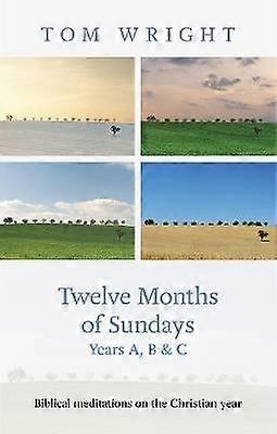 Douze mois de dimanche Année C