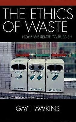 The Ethics of Waste