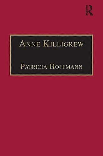 Anne Killigrew: Printed Writings 1641 1700: Series II Part Two Volume 5