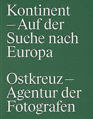 Continent In Search Of Europe Hardback Book