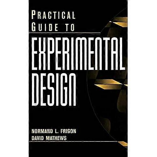 Practical Guide to Experimental Design