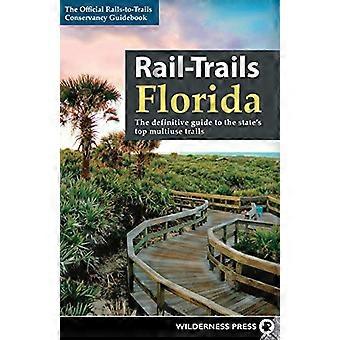 Florida tras kolejowych: The Definitive Guide do Państwa Top Multiuse szlaki