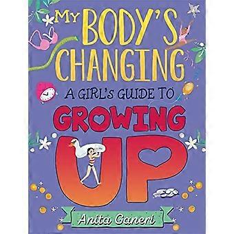 My Body's Changing: A Girl's Guide to Growing Up