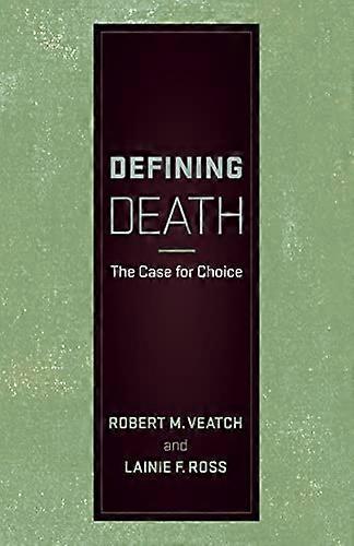 Defining Death: The Case for Choice