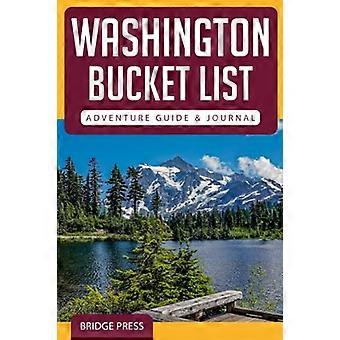 Washington Bucket List Seikkailuopas ja päiväkirja